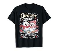 Gilmore Snows Where You Haunt I Will Follow T-Shirt