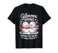 Gilmore Snows Where You Haunt I Will Follow T-Shirt