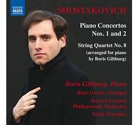Shostakovich: Piano Concertos Nos. 1 And 2/String Quartet No. 8, RLPO, BorisGilt