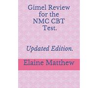 Gimel Review NMC CBT Test, Updated Edition.: Gimel Review NMC Part One Test.