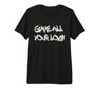 Gimme All Your Lovin - Spread Love Premium T-Shirt