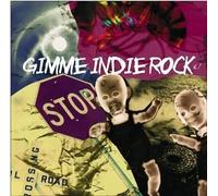 Gimme Indie Rock Vol. 1 by Various (2000-03-21)