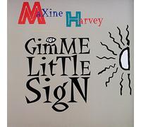 Gimme Little Sign [VINYL]