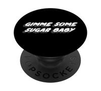 Gimme Some Sugar Baby | 1980's Cult Movie Quote 80's PopSockets Adhesive PopGrip