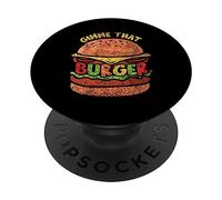 Gimme That Burger Lover Hamburger Food Burgers PopSockets Adhesive PopGrip