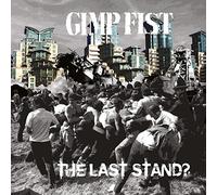 Gimp Fist - The Last Stand [VINYL]