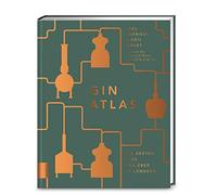 Gin Atlas: Die besten Gins aus A14ber 50 LAndern by Harrison, Ridley New.