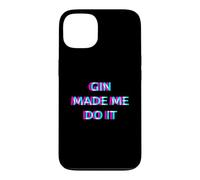 Gin Made Me Do It Funny Drinking Alcohol Party Lover Case for iPhone 13
