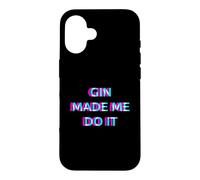 Gin Made Me Do It Funny Drinking Alcohol Party Lover Case for iPhone 16