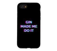 Gin Made Me Do It Funny Drinking Alcohol Party Lover Case for iPhone SE (2020) / 7/8
