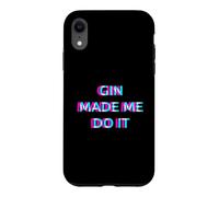 Gin Made Me Do It Funny Drinking Alcohol Party Lover Case for iPhone XR