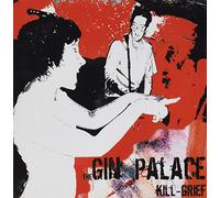 Gin Palace - Kill Grief