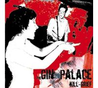 Gin Palace - Kill Grief