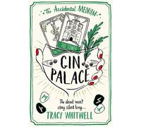 Gin Palace: The dead won't be quiet as our Accidental Medium returns in this quirky crime series: 2