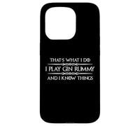Gin Rummy Player - I Play Gin Rummy and I Know Things Funny Case for iPhone 15 Pro