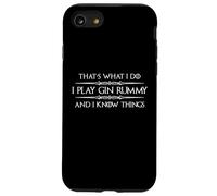 Gin Rummy Player - I Play Gin Rummy and I Know Things Funny Case for iPhone SE (2020) / 7/8