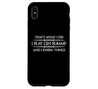 Gin Rummy Player - I Play Gin Rummy and I Know Things Funny Case for iPhone XS Max