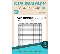 Gin Rummy Score Pads: 100 Gin Rummy Game Score Sheets for Scorekeeping, Easy to Read and to Keep Score, Record Keeper Book, Score Pads, Refill Sheets, ... Pocket Handy Size (Card Game Score Book)