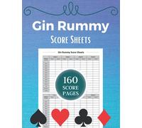 Gin Rummy Score Sheets: 160 Gin Rummy Score Pads - Gin Rummy Score Book - Perfect Scorebook for Scorekeeping - Size "8.5x11" 160 Score Pages.