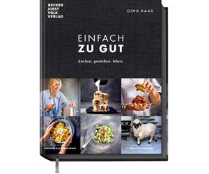 Gina Kaas Matthias Bommann Einfach zu gut: Kochen. Genießen. Leben. (Hardback)