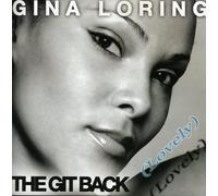 Gina Loring - Git Back (Lovely)