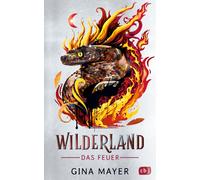 Gina Mayer Caro Wilderland - Das Feuer: Actiongeladene Fantasy ab 11 (Hardback)