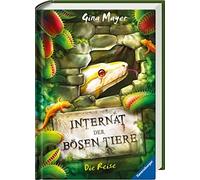 Gina Mayer Clar Internat der bösen Tiere, Band 3: Die Reise (Internat (Hardback)