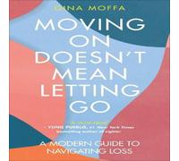 Gina Moffa Moving On Doesnt Mean Letting Go Book Gina Moffa Multicolor