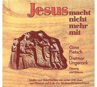 Gina Pietsch - Jesus macht nicht mehr mit