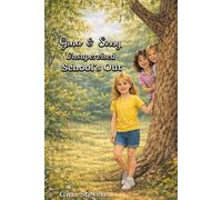 Gina & Sissy: Unsupervised: School's Out