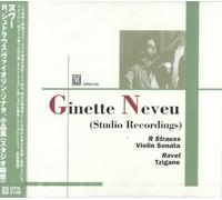 Ginette Neveu - Ginette Neveu (Studio Recordings) / R. Strauss : Violin Sonata | Ravel : Tzigane