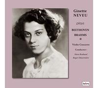 ベートーヴェン : ヴァイオリン協奏曲 | ブラームス : ヴァイオリン協奏曲 (Ginette Neveu plays Beethoven & Brahms ~ Violin Concerto / Conductor : Hans Rosbaud & Roger Desormiere) [2CD] [日本語解説書付] [Live Recording]