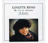 Ginette Reno - Ma Vie En Chansons