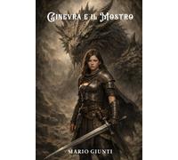 Ginevra e il mostro (Collana Fantasy)