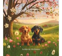Ginevra e Sissi, due cuori e un soffio di vento (Ginevra e Sissi - Le stagioni del cuore)