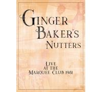 Ginger Baker's Nutters - Live At Marquee Club 1981