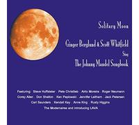 Ginger Berglund - Solitary Moon: Ginger Berglund & Scott Whitfield