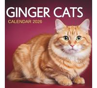 Ginger Cats Calendar 2026: Charming Moments with Adorable Orange Cats All Year Long