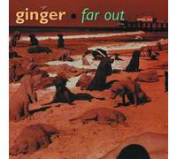 Ginger - Far Out