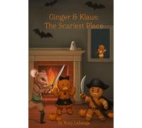 Ginger & Klaus: The Scariest Place