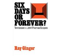 Ginger - Six Days or Forever Tennessee V. John Thomas Scopes - New p - X555z
