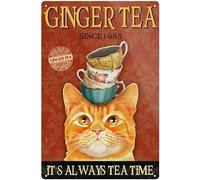 Ginger Tea Cat Metal Tin Sign Wall Decor Public Sign Cafe Home Bedroom Garage Restroom Kitchen Restaurant Cabin Hotel Patio Country 8x12 Inches