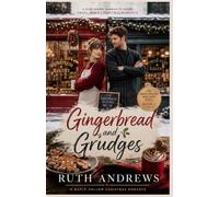 Gingerbread and Grudges: A Rival Bakers, Enemies to Lovers, Small-Town Christmas Romance