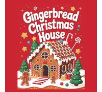 Gingerbread Christmas House: A coloring book for all ages (Simple, Comfy Coloring Books)