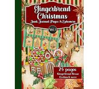 Gingerbread Christmas Junk Journal Pages & Ephemera: Embellishments for Scrapbooking, Mixed Media Collage