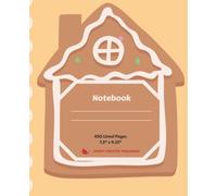 Gingerbread House Notebook: A cheery composition notebook for school kids with a Project List and Scheduler