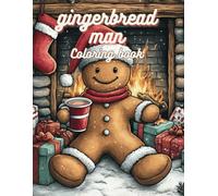 Gingerbread Man Coloring Book - Gingerbread House Coloring - 40 Christmas Holiday Coloring Sheets - Christmas Activity Series for Kids: Christmas ... Coloring Pages, Christmas Coloring Sheets