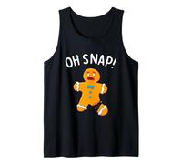Gingerbread Man Oh Snap Christmas Funny Cookie Baking Gift Tank Top