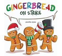 Gingerbread on Strike: A Funny Thanksgiving Rhyming Read Aloud: 28