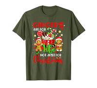 Gingers are for Life Not Just Funny for Xmas Gingerbreads T-Shirt, Men, Olive Green, Large
